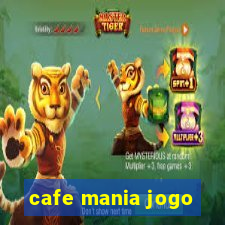 cafe mania jogo